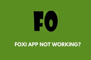 Foxi App Not Working