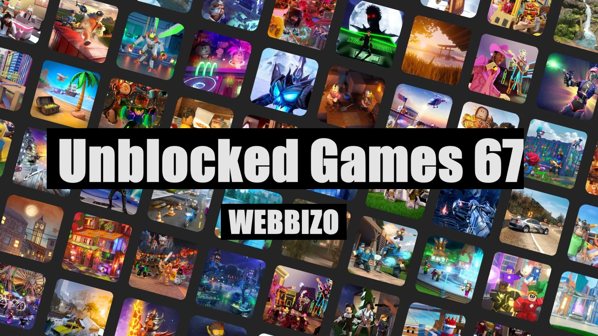 Unblocked Games 67: The Top 10 Games to Play